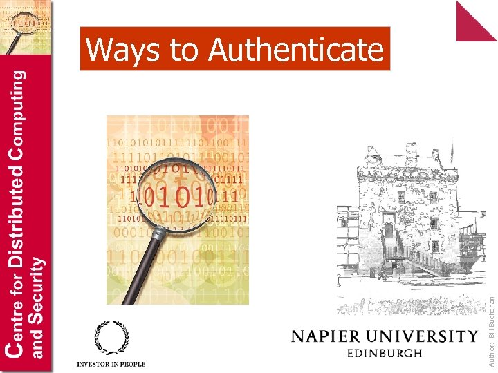 Author: Bill Buchanan Ways to Authenticate 