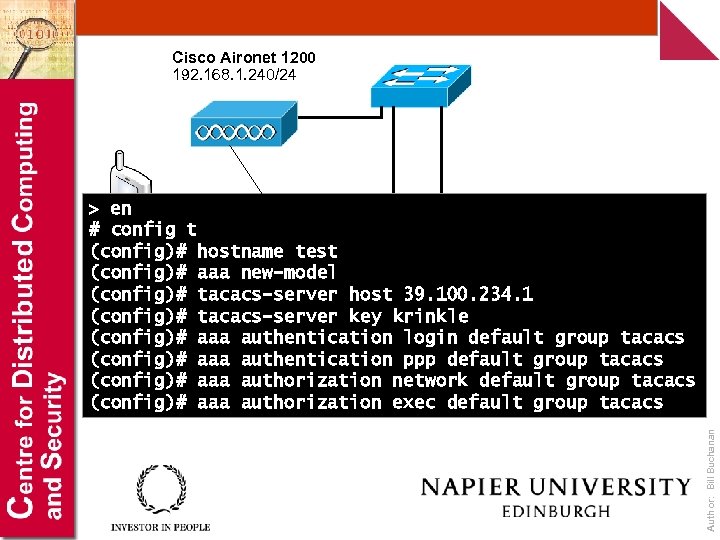 Cisco Aironet 1200 192. 168. 1. 240/24 Author: Bill Buchanan > en # config