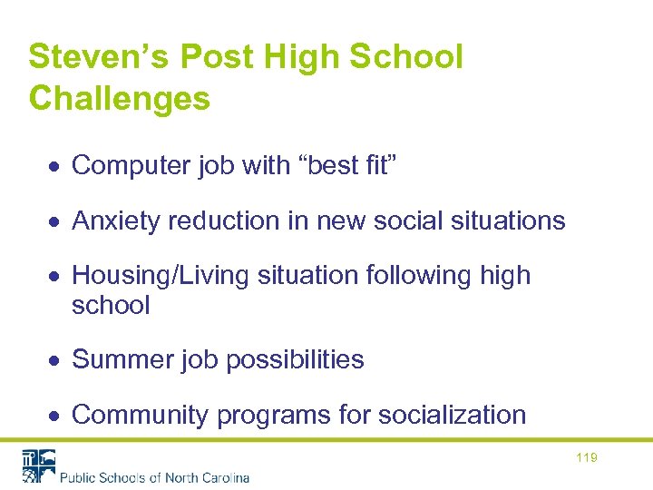 Steven’s Post High School Challenges Computer job with “best fit” Anxiety reduction in new