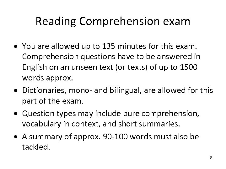 Reading Comprehension exam You are allowed up to 135 minutes for this exam. Comprehension