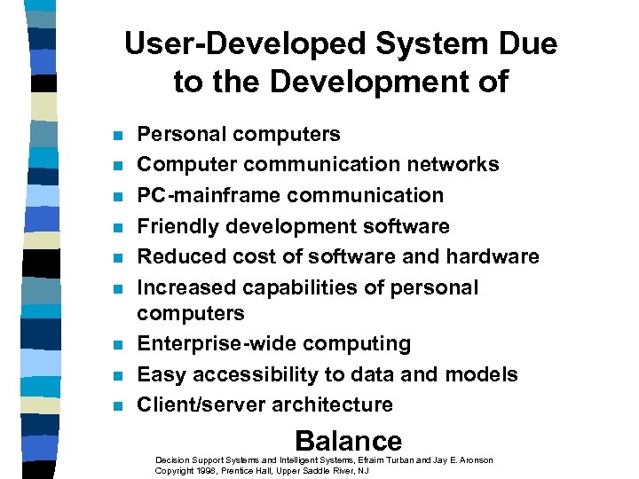 User-Developed System Due to the Development of n n n n n Personal computers