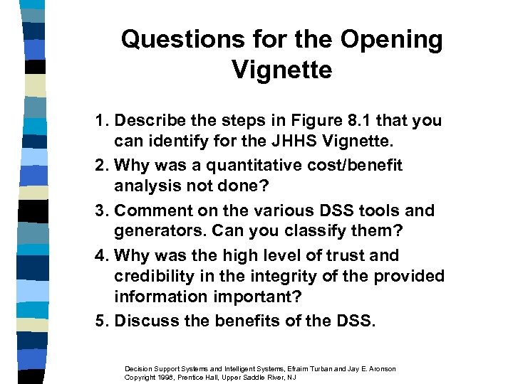 Questions for the Opening Vignette 1. Describe the steps in Figure 8. 1 that