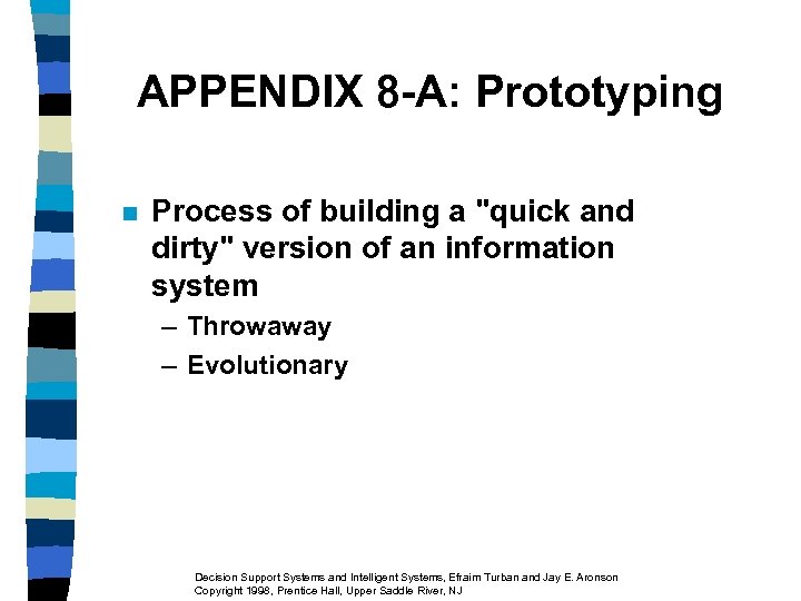 APPENDIX 8 -A: Prototyping n Process of building a 