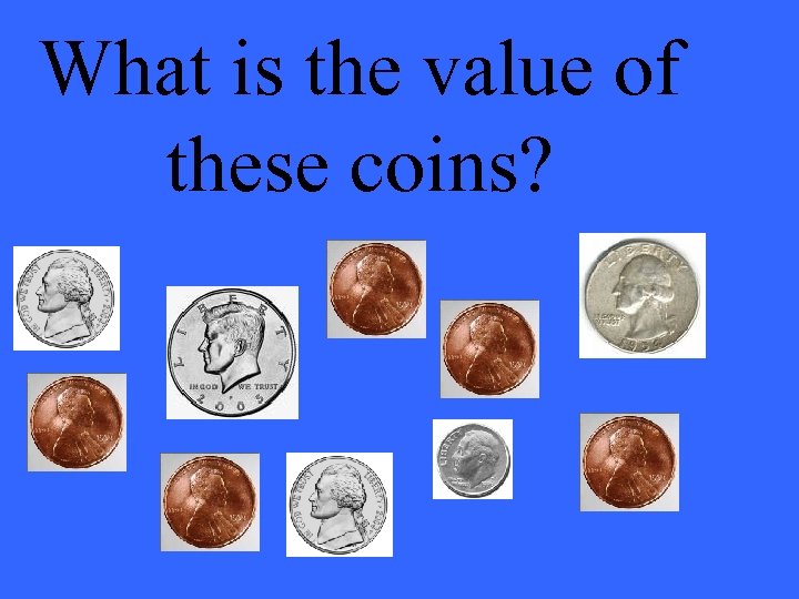 What is the value of these coins? 