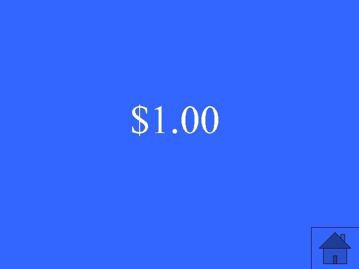 $1. 00 