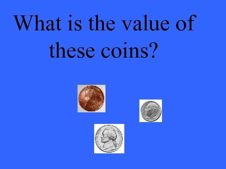 What is the value of these coins? 