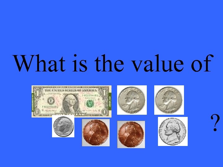 What is the value of ? 