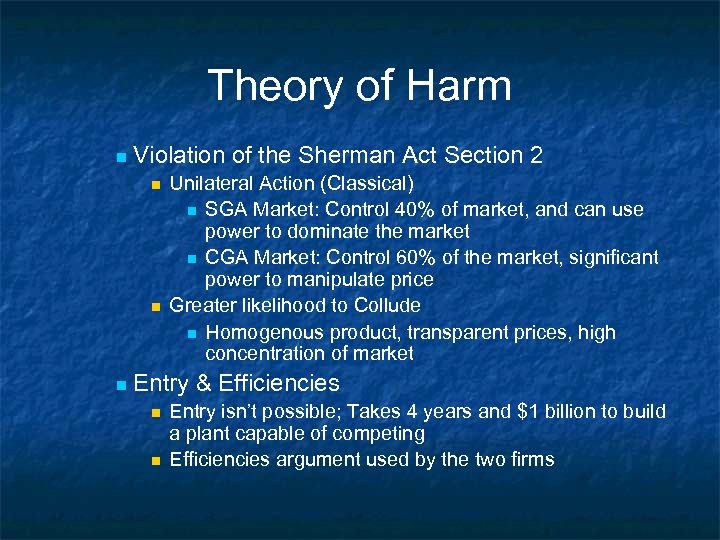Theory of Harm n Violation of the Sherman Act Section 2 n n n