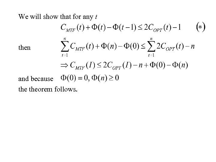 We will show that for any t then and because theorem follows. 