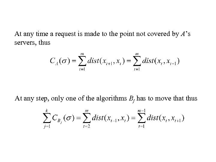 At any time a request is made to the point not covered by A’s