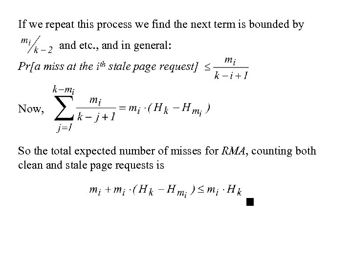 If we repeat this process we find the next term is bounded by and