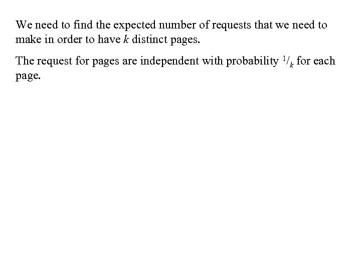 We need to find the expected number of requests that we need to make