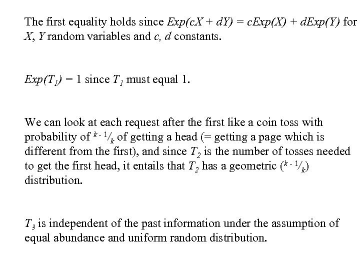 The first equality holds since Exp(c. X + d. Y) = c. Exp(X) +