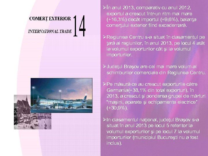 ØÎn anul 2013, comparativ cu anul 2012, exportul a crescut într-un ritm mai mare