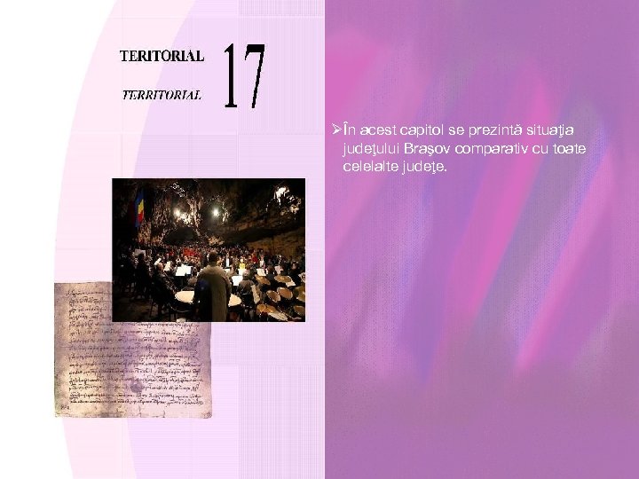 ØÎn acest capitol se prezintă situaţia judeţului Braşov comparativ cu toate celelalte judeţe. 