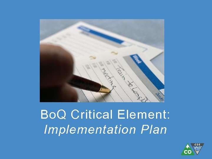 Bo. Q Critical Element: Implementation Plan 