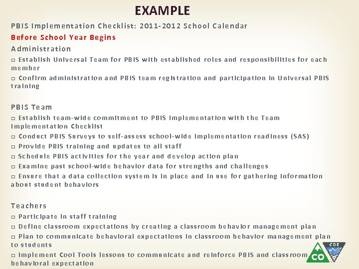 EXAMPLE PBIS Implementation Checklist: 2011 -2012 School Calendar Before School Year Begins Administration □