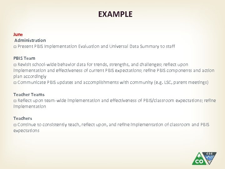 EXAMPLE June Administration □ Present PBIS Implementation Evaluation and Universal Data Summary to staff