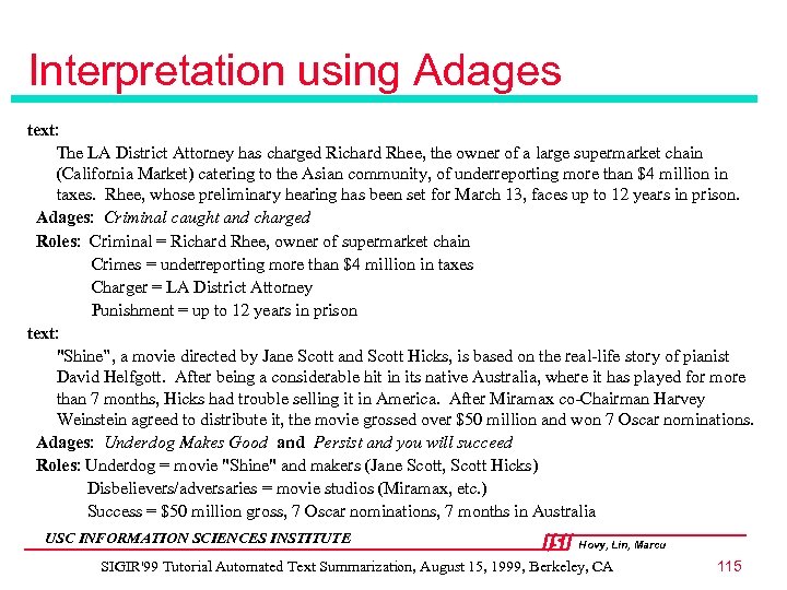 Interpretation using Adages text: The LA District Attorney has charged Richard Rhee, the owner