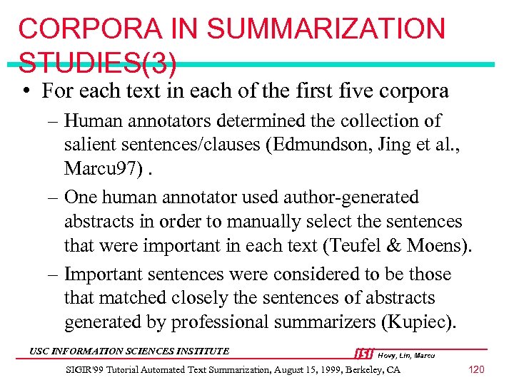 CORPORA IN SUMMARIZATION STUDIES(3) • For each text in each of the first five