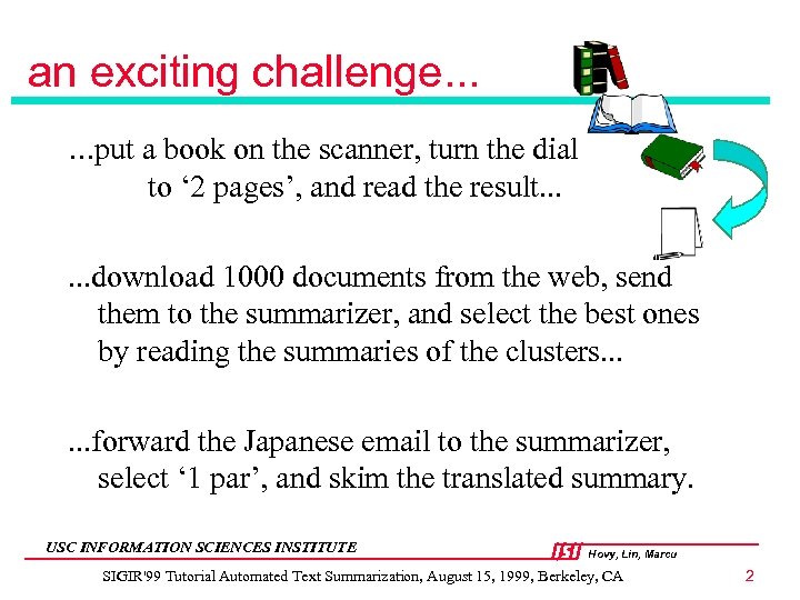 an exciting challenge. . . put a book on the scanner, turn the dial