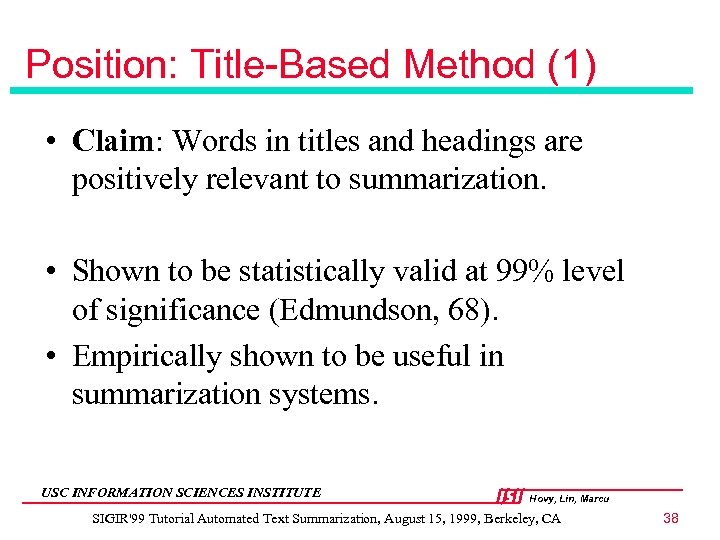 Position: Title-Based Method (1) • Claim: Words in titles and headings are positively relevant