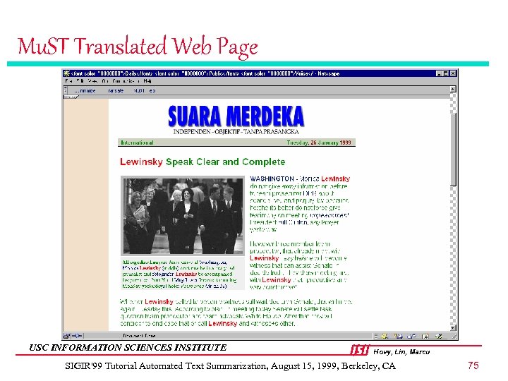 Mu. ST Translated Web Page USC INFORMATION SCIENCES INSTITUTE Hovy, Lin, Marcu SIGIR'99 Tutorial