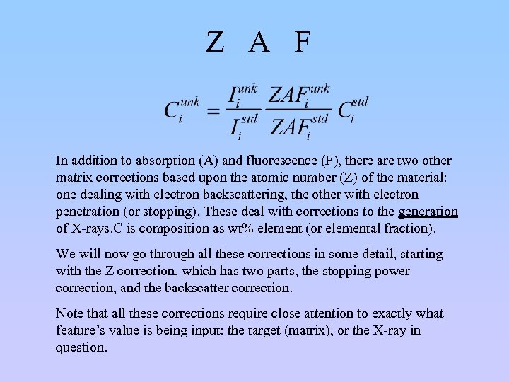 Z A F In addition to absorption (A) and fluorescence (F), there are two