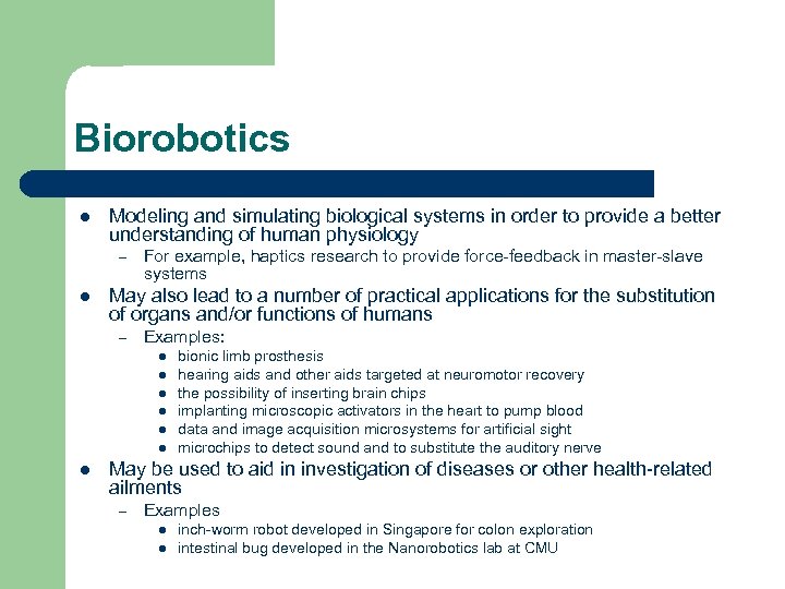 Biorobotics l Modeling and simulating biological systems in order to provide a better understanding