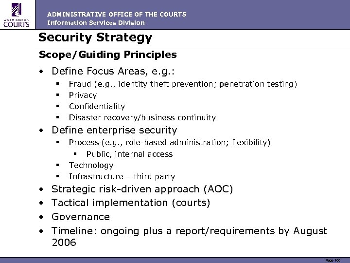 ADMINISTRATIVE OFFICE OF THE COURTS Information Services Division Security Strategy Scope/Guiding Principles • Define