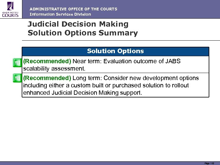 ADMINISTRATIVE OFFICE OF THE COURTS Information Services Division Judicial Decision Making Solution Options Summary