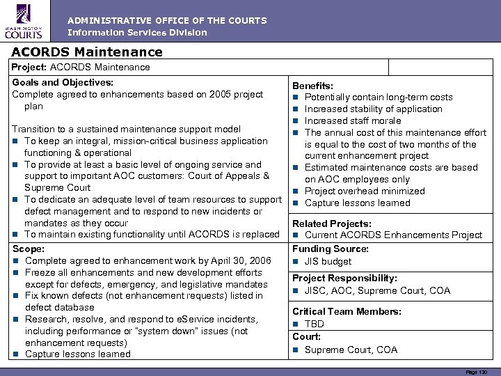 ADMINISTRATIVE OFFICE OF THE COURTS Information Services Division ACORDS Maintenance Project: ACORDS Maintenance Goals