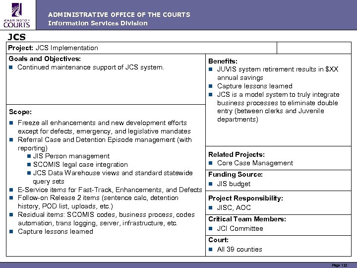 ADMINISTRATIVE OFFICE OF THE COURTS Information Services Division JCS Project: JCS Implementation Goals and