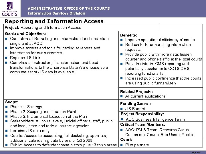 ADMINISTRATIVE OFFICE OF THE COURTS Information Services Division Reporting and Information Access Project: Reporting