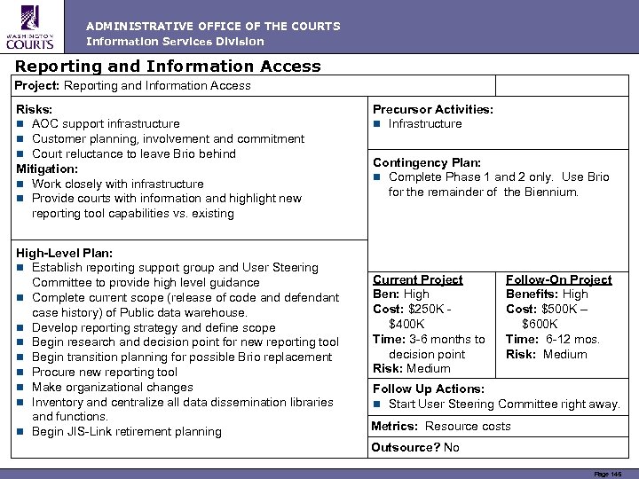 ADMINISTRATIVE OFFICE OF THE COURTS Information Services Division Reporting and Information Access Project: Reporting