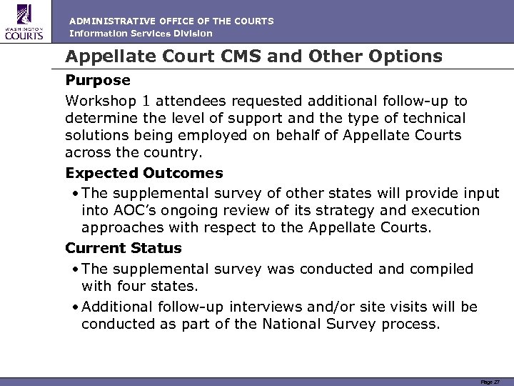 ADMINISTRATIVE OFFICE OF THE COURTS Information Services Division Appellate Court CMS and Other Options