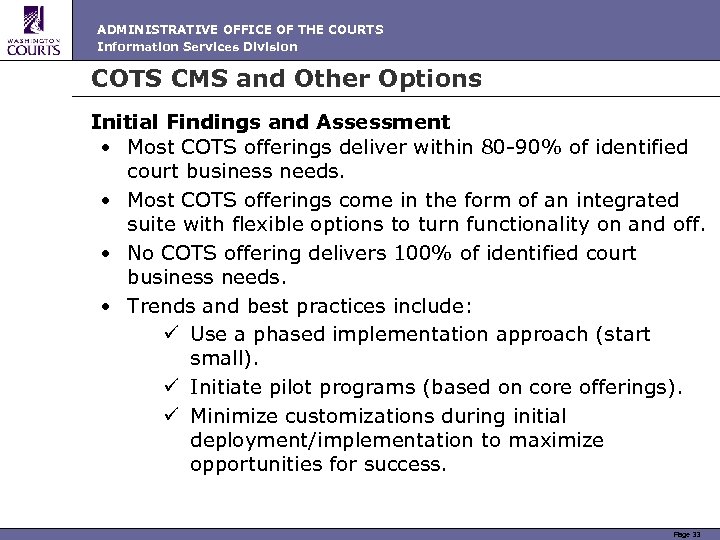 ADMINISTRATIVE OFFICE OF THE COURTS Information Services Division COTS CMS and Other Options Initial