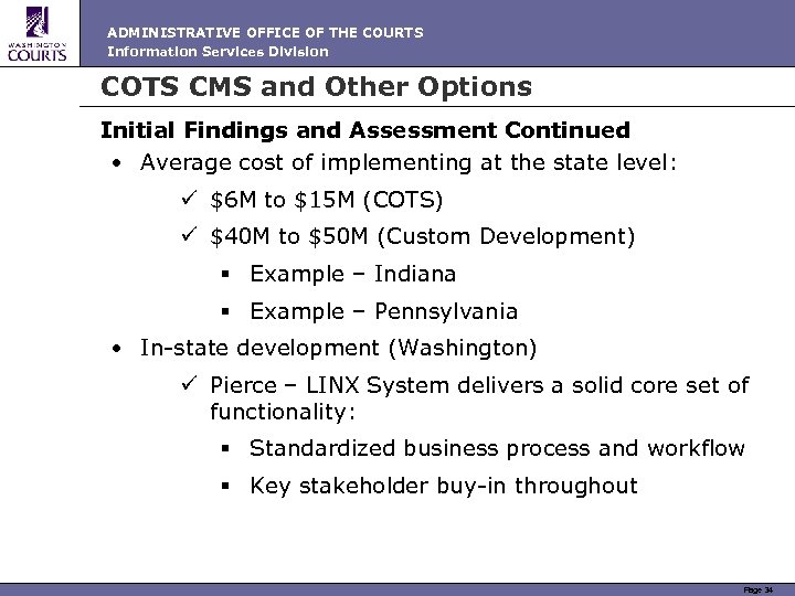 ADMINISTRATIVE OFFICE OF THE COURTS Information Services Division COTS CMS and Other Options Initial