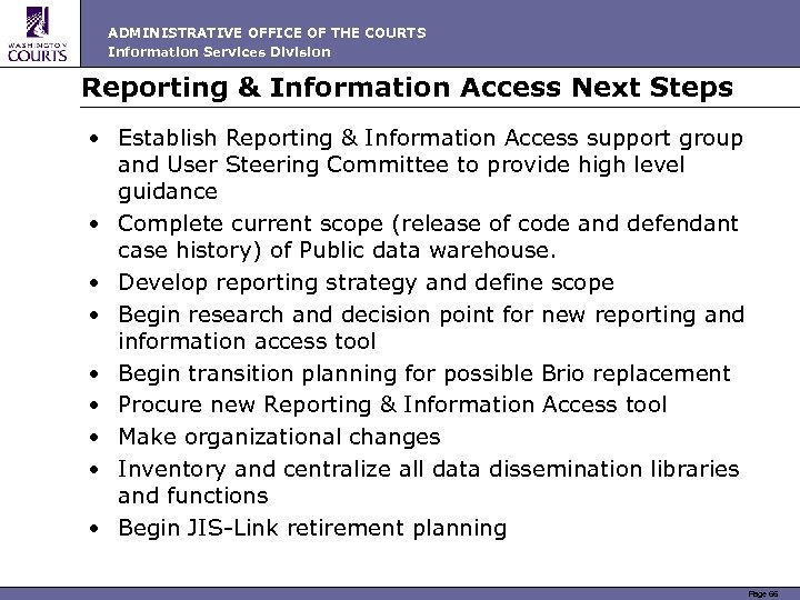 ADMINISTRATIVE OFFICE OF THE COURTS Information Services Division Reporting & Information Access Next Steps