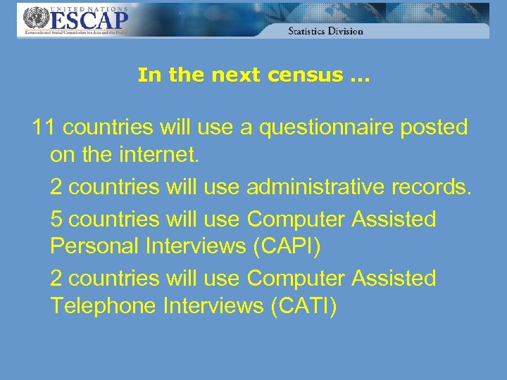 In the next census … 11 countries will use a questionnaire posted on the