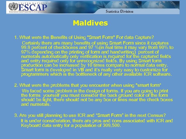 Maldives 1. What were the Benefits of Using 