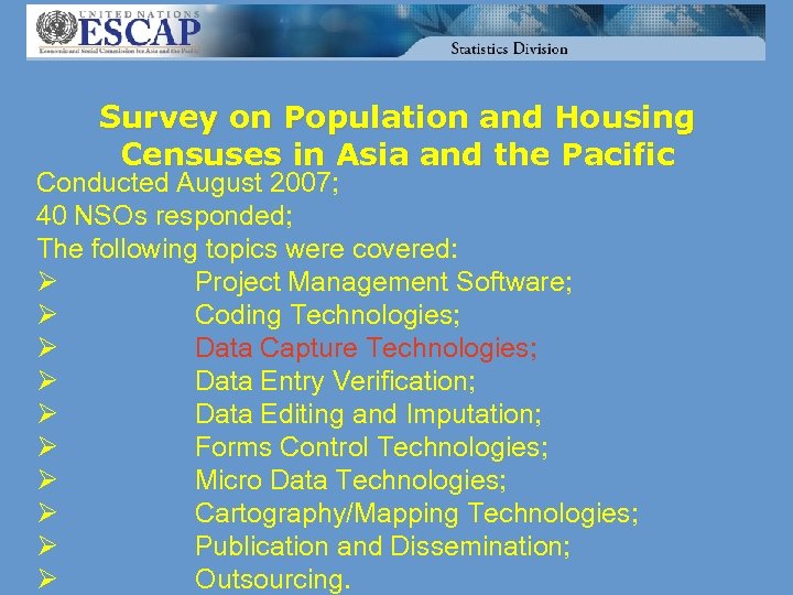 Survey on Population and Housing Censuses in Asia and the Pacific Conducted August 2007;