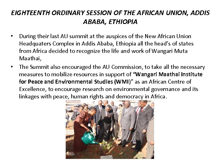 EIGHTEENTH ORDINARY SESSION OF THE AFRICAN UNION, ADDIS ABABA, ETHIOPIA • During their last