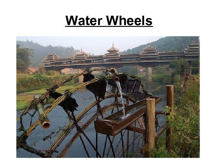 Water Wheels 