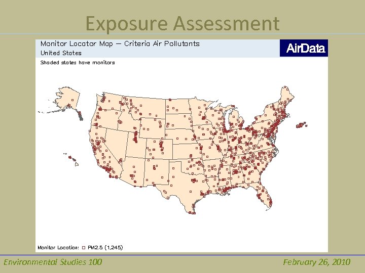 Exposure Assessment Environmental Studies 100 February 26, 2010 