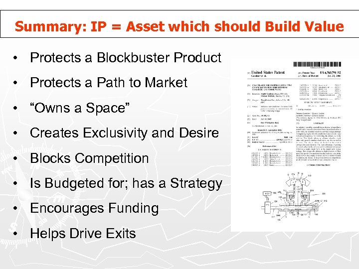 Summary: IP = Asset which should Build Value • Protects a Blockbuster Product •