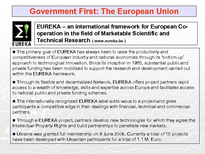 Government First: The European Union EUREKA – an international framework for European Cooperation in