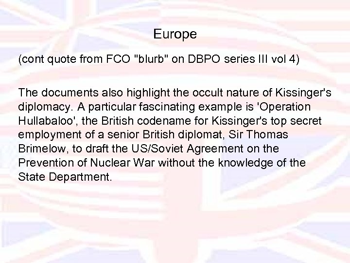 Europe (cont quote from FCO 