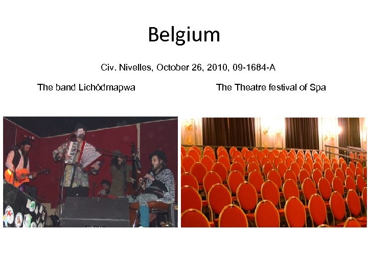Belgium Civ. Nivelles, October 26, 2010, 09 -1684 -A The band Lichôdmapwa Theatre festival