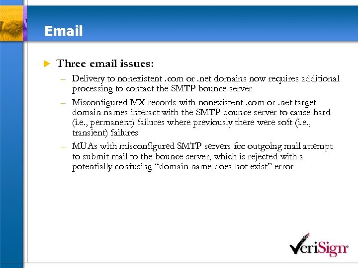 Email u Three email issues: – Delivery to nonexistent. com or. net domains now